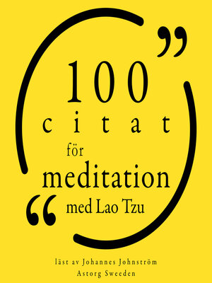 cover image of 100 citat för meditation med Lao Tzu